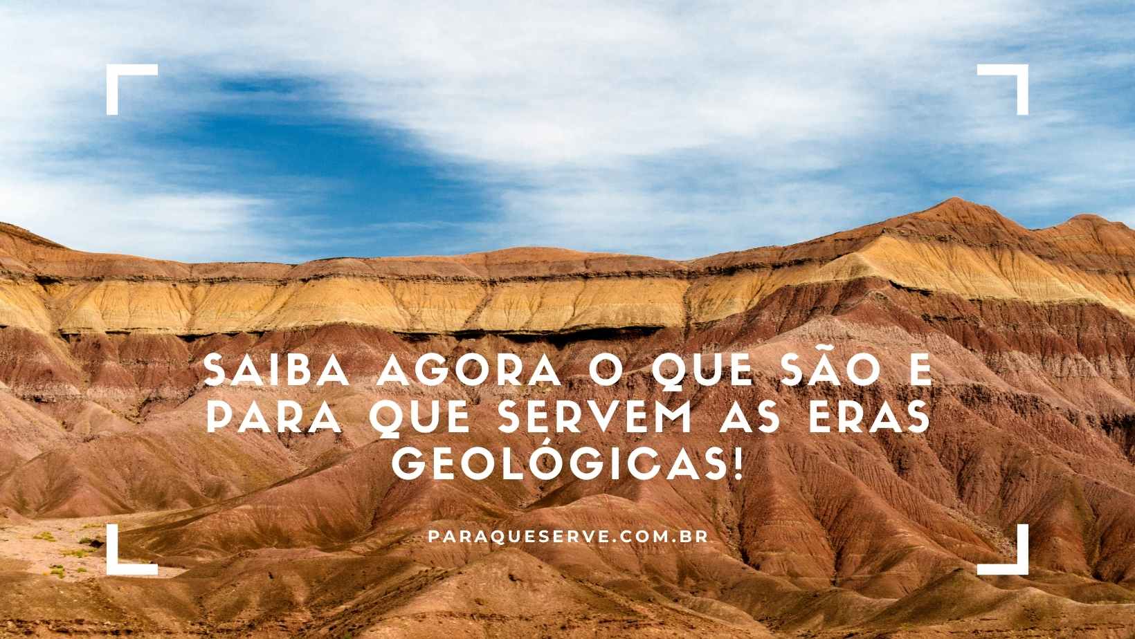 Saiba agora o que são e para que servem as eras geológicas!