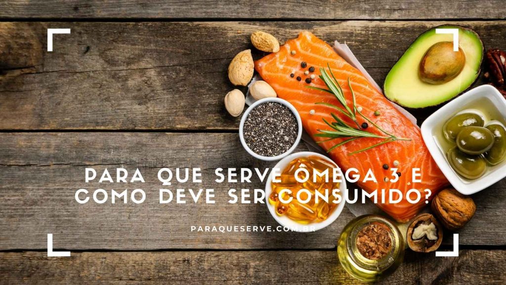 Para Que Serve Omega 3