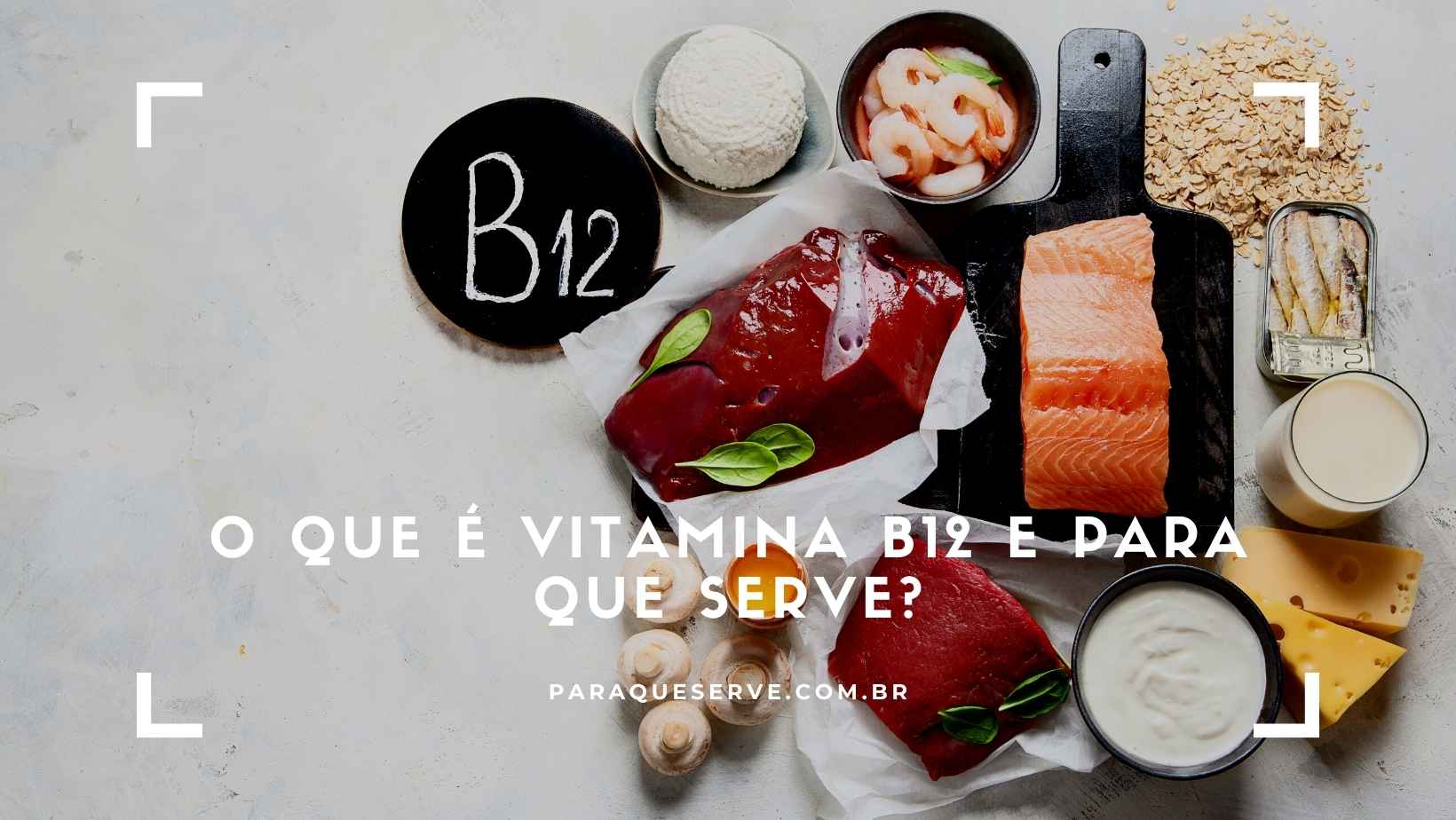 O que é vitamina B12 e para que serve