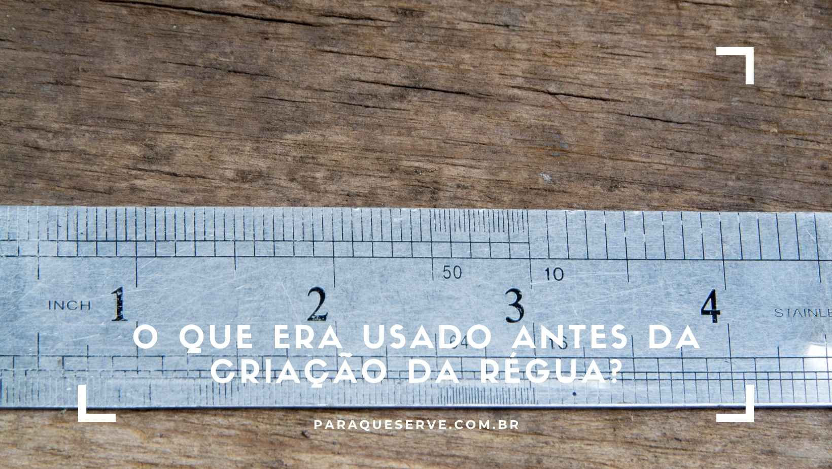Para que serve uma Régua?