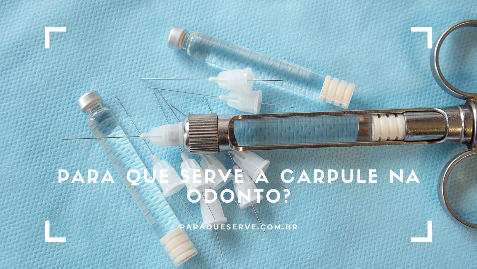 Para que serve a Carpule na odonto?