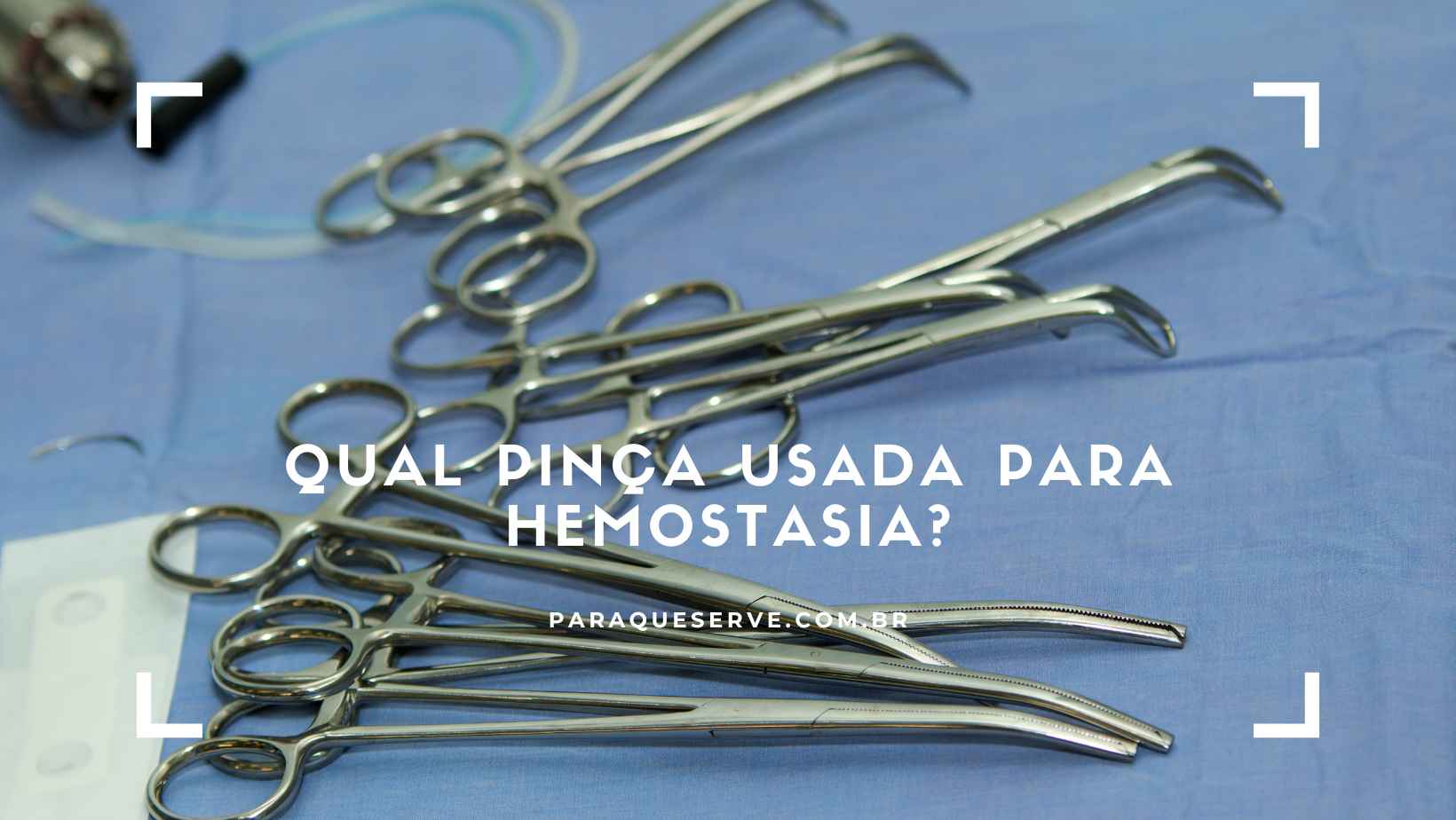 Qual pinça usada para hemostasia?